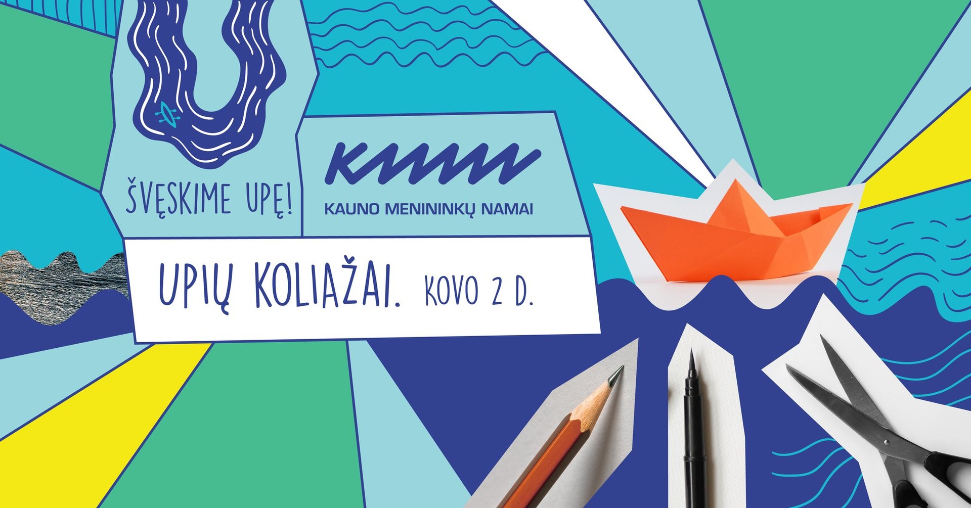 Upių koliažų kūrybinės dirbtuvės-Švęskime Upę | Kauno menininkų namai